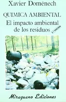 Quimica Ambiental. El Impacto Ambiental De Los Residuos, De Xavier Doménech. Editorial Miraguano En Español