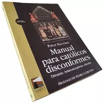 Philip Kaufman - Manual Para Católicos Disconformes