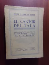 Juan Sabat Pebet, El Cantor Del Tala  El Viejo Pancho  1929