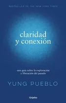 Claridad Y Conexión