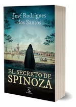 El Secreto De Spinoza -  José Rodrigues Dos Santos, 2023