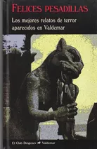 Libro Felices Pesadillas [ Mejores Relatos Terror Valdemar ]