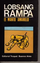 Lobsang Rampa El Manto Amarillo Buda Lama Tibet Impecable