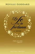 Libro La Fe Es Tu Fortuna (n.e.) (edición En Español) - Edic