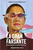 La Gran Farsante. Y Las Revista: La Criatura Y La Libertad 