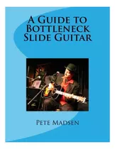 Libro: En Ingles A Guide To Bottleneck Slide Guitar