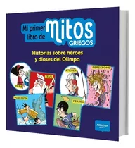 Mi Primer Libro De Mitos Griegos, De Rose Marin / Benedicte Solle Bazaille. Editorial Albatros - Infantil   Infantiles Y Juveniles, Tapa Blanda En Español, 2023