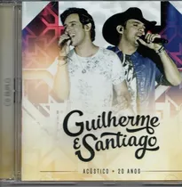 Cd Guilherme E Santiago - Acústico 20 Anos - Cd Duplo