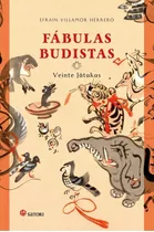 Libro: Fabulas Budistas. Villamor Herrero, Efrain. Satori Ed