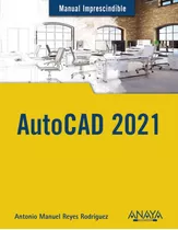 Autocad 2021 - Reyes Rodriguez Antonio Manuel