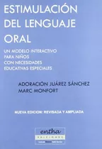 Estimulacion Del Lenguaje Oral - Monfort Marc