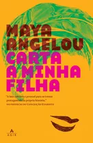 Carta A Minha Filha, De Angelou, Maya. Editora Nova Fronteira Participações S/a, Capa Mole Em Português, 2019