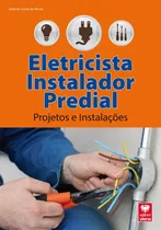 Livro Eletricista Instalador Predial.projetos E Instalações