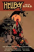 Libro: Hellboy Y La B.p.r.d.: El Regreso De Effie Kolb An