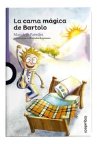 La Cama Magica De Bartolo / Mauricio Paredes