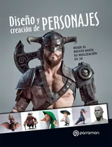 Diseãâ±o Y Creaciãâ³n De Personajes, De Varios Autores. Editorial Parramon, Tapa Dura En Español