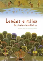 Lendas E Mitos Dos Indios Brasileiros - Ftd