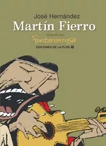 Martin Fierro Ilustrado Por Fontanarrosa - Jose Hernandez