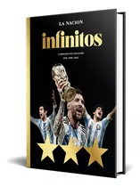 Infinitos : Campeones De Colección 1978-1986-2022 Tapa Dura