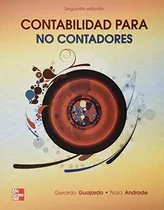Contabilidad Para No Contadores: Contabilidad Para No Contadores, De Guajardo. Editorial Mcgraw Hill Edducation, Tapa Blanda, Edición 2012 En Español, 2012