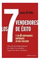 Los 7 Vendedores Exito Y 8 Compradores Empeñados Q Fracasen