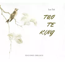 Tao Te King - Lao Tse, De Tse, Lao. Editorial Obelisco, Tapa Blanda En Español