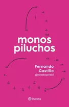 Libro Monos Piluchos - Fernando Castillo