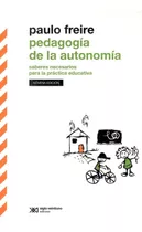 Libro Pedagogía De La Autonomía Paulo Freire