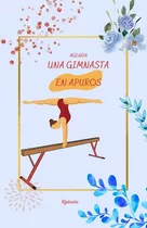 Una Gimnasta En Apuros: Agenda Escolar Judit Ballester