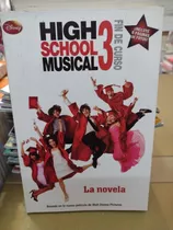 High School Musical 3 Fin De Curso La Novela