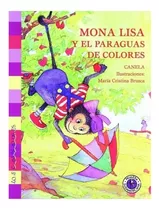 Mona Lisa Y El Paraguas De Colores - Canela (libro) - Nuevo
