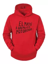 Buzo Canguro De El Mato A Un Policia Motorizado / Unisex