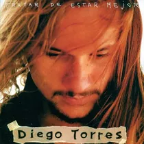 Cd Diego Torres Tratar De Estar Mejor Nuevo Sellado