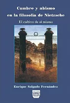 Libro Cumbre Y Abismo En La Filosofia De Nietzsche De Salgad