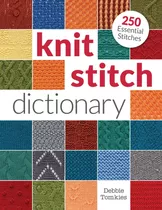 Libro: Knit Stitch Dictionary: 250 Essential Stitches 2015