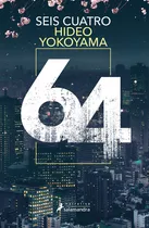 Seis Cuatro, De Yokoyama, Hideo. Serie Narrativa Editorial Salamandra, Tapa Blanda En Español, 2021