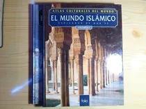 El Mundo Islamico - Atlas Culturales Del Mundo 2 Tomos