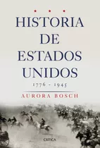 Historia De Los Estados Unidos Aurora Bosch Ed Crítica