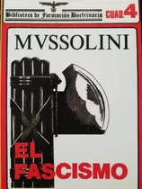 El Fascismo - Benito Mussolini 