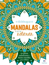 Mandalas Para Relaxar, De Cultural, Ciranda. Ciranda Cultural Editora E Distribuidora Ltda. Em Português, 2019