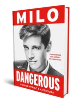 Livro Dangerous O Maior Perigo É A Censura Envio Imediato