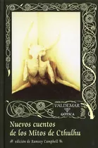 Nuevos Cuentos De Los Mitos De Cthulhu, De H.p. Lovecraft. Editorial Valdemar En Español