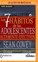 Libro: Los 7 Habitos De Los Adolescentes Altamente Efectivos