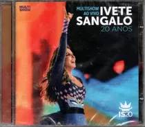 Cd Ivete Sangalo Multishow Ao Vivo 20 Anos