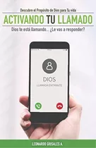 Libro Activando Tu Llamado Descubre Propósito Dios Pa