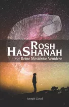 Libro: Rosh Hashanah Y El Reino Mesiánico Venidero (spanish 