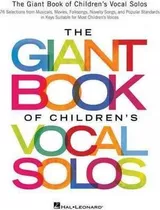 The Giant Book Of Children's Vocal Solos : 76 Se (importado)