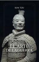 El Arte De La Guerra - Sun Tzu