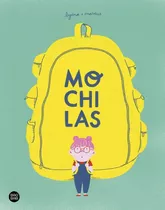 Mochilas, De Lyona. Editorial Destino Infantil & Juvenil, Tapa Dura En Español