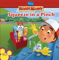 Libro Squeeze In A Pinch Handy Manny De Amerikaner Susan  Di